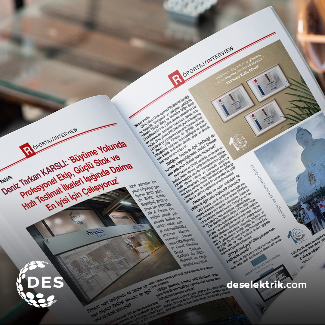 DES Elektrik Genel Müdürü Deniz Tarkan Karslı Elektrik Dünyası Dergisi’ne röportaj verdi.
